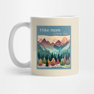 Hike more worry less Mug